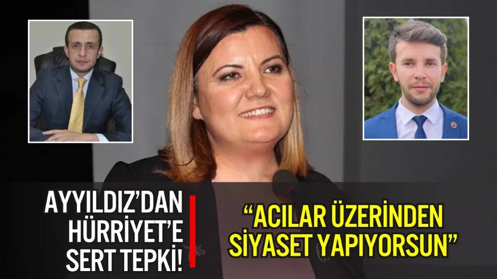 BÜYÜKŞEHİR MECLİSİ’NDEKİ GERİLİM SOSYAL MEDYAYA SIÇRADI: AYYILDIZ’DAN HÜRRİYET’E SERT SUÇLAMALAR