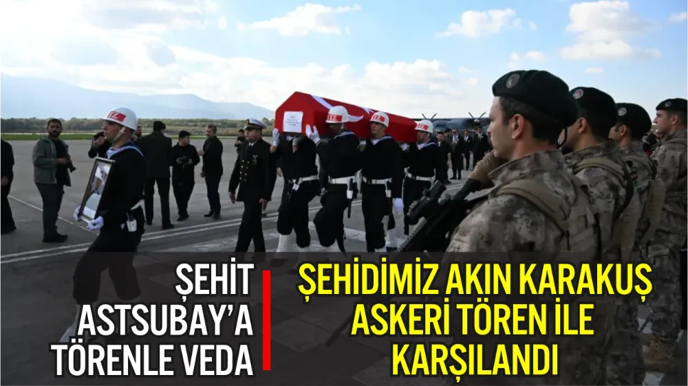 ŞEHİDİMİZ HV. UÇK. BKM. ASB. BÇVŞ. AKIN KARAKUŞ, ASKERİ TÖREN İLE KARŞILANDI