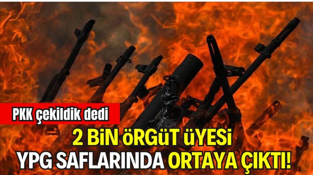 PKK’LILAR YPG SAFLARINA KATILIYOR! ANKARA’DAN SERT TEPKİ