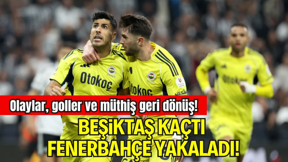 FENERBAHÇE’DEN TARİHİ GERİ DÖNÜŞ!