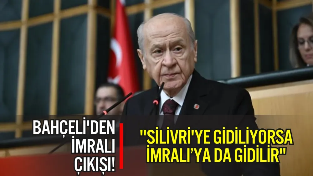 BAHÇELİ’DEN TARİHİ MESAJ: “TERÖRÜN BİTMESİ İÇİN ÖCALAN’IN DİNLENMESİ ZORUNLU” 