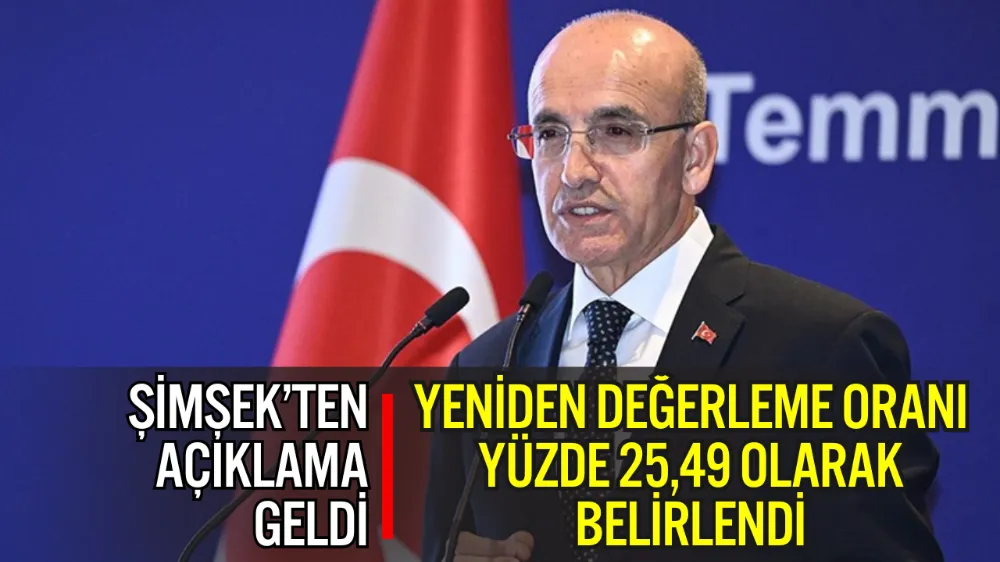 YENİDEN DEĞERLEME ORANI YÜZDE 25,49 OLARAK BELİRLENDİ