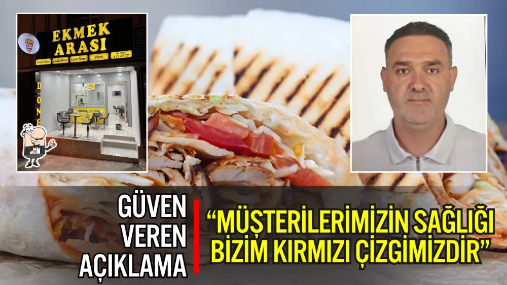 EKMEK ARASI’NDAN GÜVEN VEREN AÇIKLAMA: “MÜŞTERİLERİMİZİN SAĞLIĞI BİZİM KIRMIZI ÇİZGİMİZDİR”