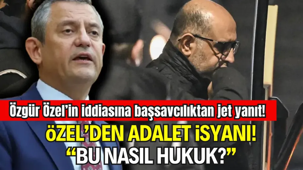 ÖZGÜR ÖZEL: “704 YIL YARGILANAN SERBEST, 4 YIL YARGILANAN TUTUKLU”