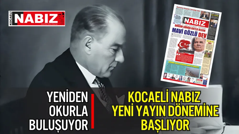 KOCAELİ NABIZ YENİ YAYIN DÖNEMİNE BAŞLIYOR