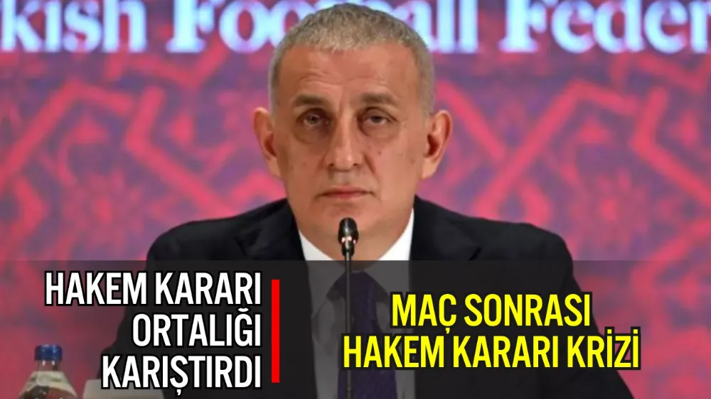GALATASARAY–SAMSUNSPOR MAÇI SONRASI HAKEM KARARI KRİZİ: HACIOSMANOĞLU’NDAN SERT TEPKİ