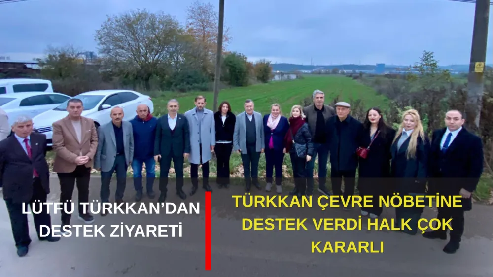 TÜRKKAN’DAN ÇEVRE NÖBETİNE GÜÇLÜ DESTEK